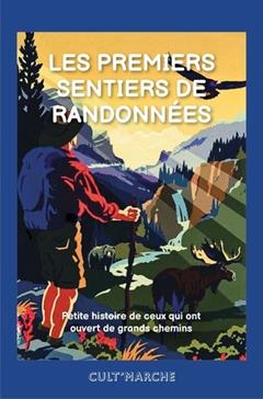 Les premiers sentiers de randonnées