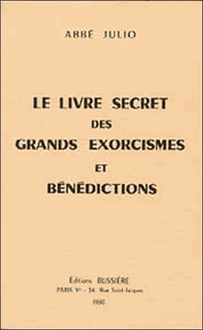 Le livre secret des grands exorcismes et bénédictions
