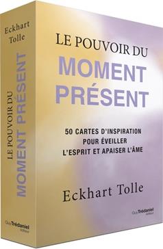 Le pouvoir du moment présent