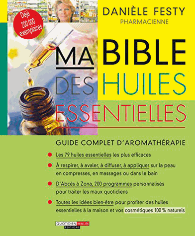 Ma Bible des huiles essentielles