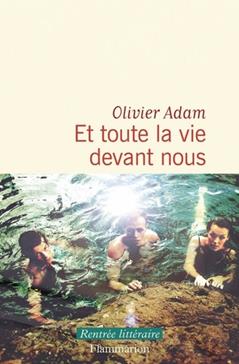 Et toute la vie devant nous