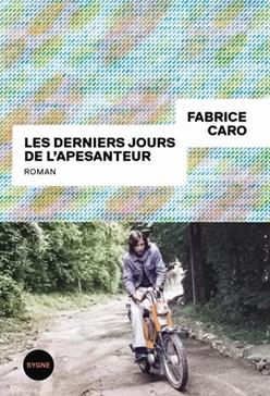 Les derniers jours de l'apesanteur