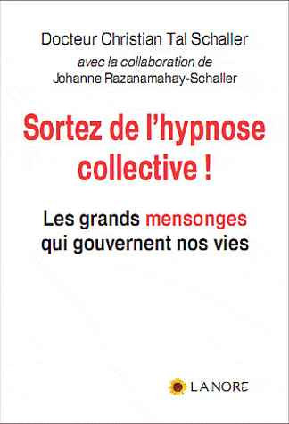 Sortez de l'hypnose collective