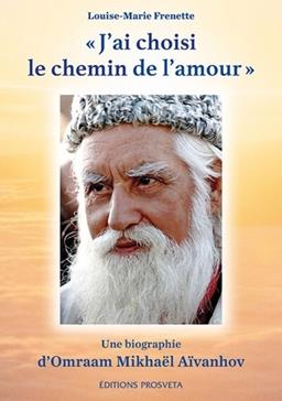 J'ai choisi le chemin de l'amour