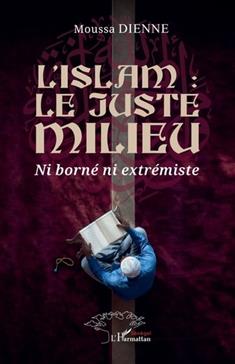 L’Islam : le juste milieu