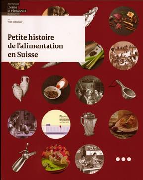 Petite histoire de l'alimentation en Suisse