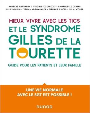 Mieux vivre avec des tics et un syndrome Gilles de la Tourette