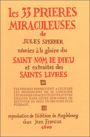 LES 33 PRIERES MIRACULEUSES DE JULES SPERBER