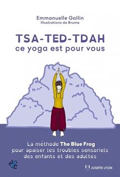 Tsa-ted-tdah : ce yoga est pour vous