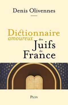 Dictionnaire amoureux des Juifs de France