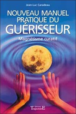 Nouveau manuel pratique du guérisseur