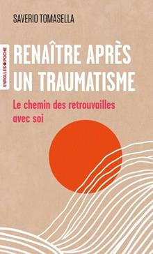 Renaître après un traumatisme