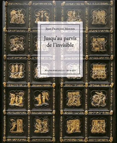 Jusqu’au parvis de l’invisible