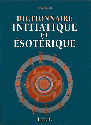 Dictionnaire initiatique et ésotérique