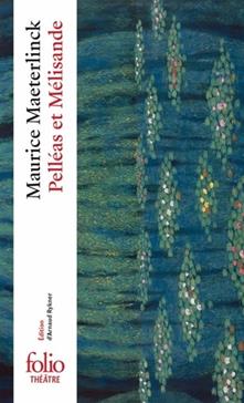 Pelléas et Mélisande