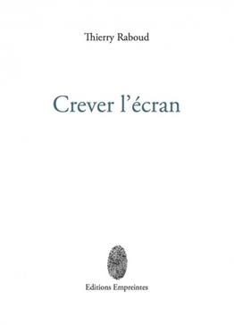 Crever l'écran