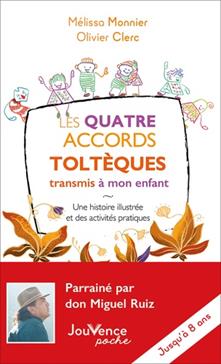 Les quatre accords toltèques transmis à mon enfant