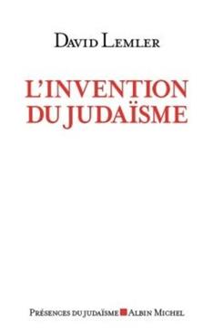 L'invention du judaïsme