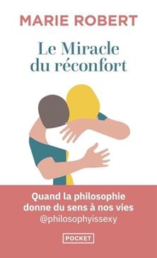 Le miracle du réconfort