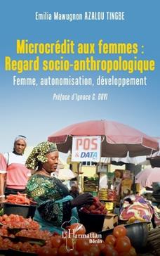 Microcrédit aux femmes :  Regard socio-anthropologique