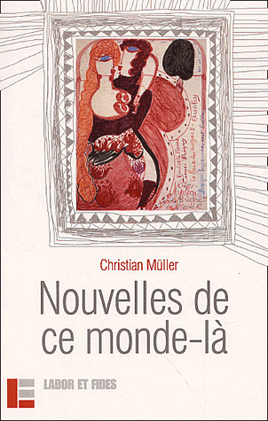Nouvelles de ce monde-là