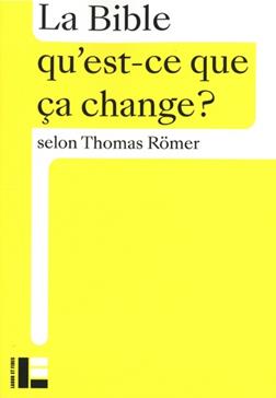 La Bible, qu'est-ce que ça change ?