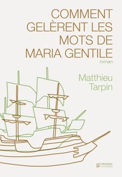Comment gelèrent les mots de Maria Gentile