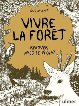 Vivre la forêt