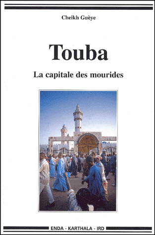Touba. La capitale des mourides