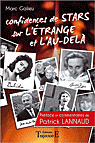 Confidences de stars sur l'étrange et l'au-delà