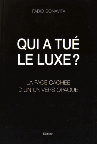 Qui a tué le luxe ?
