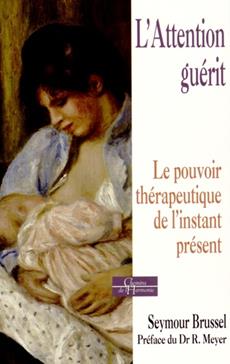 L'Attention guérit