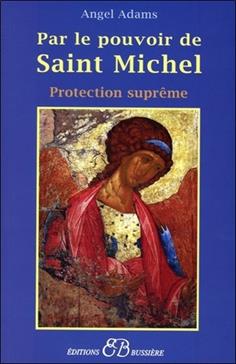 Par le pouvoir de Saint Michel