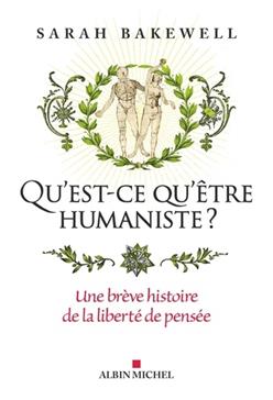 Qu'est-ce qu'être humaniste ?