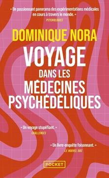 Voyage dans les médecines psychédéliques