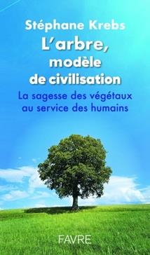 L'arbre, modèle de civilisation