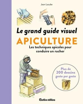 Le grand guide visuel apiculture