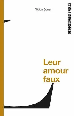 Leur amour faux