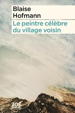 Le peintre célèbre du village voisin