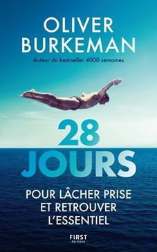 28 jours pour lâcher prise et retrouver l'essentiel