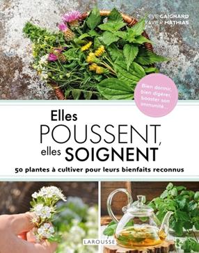 Elles poussent, elles soignent