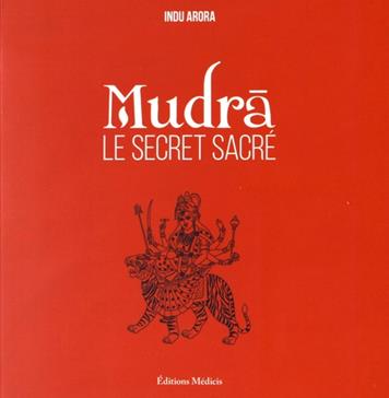 Mudras Le secret sacré