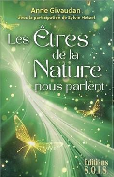 Les êtres de la nature nous parlent