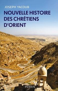 Nouvelle histoire des chrétiens d'Orient