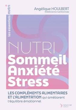 Nutri sommeil, anxiété, stress