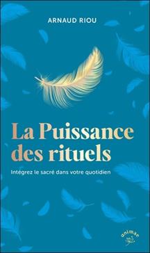 La puissance des rituels