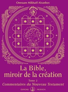 La Bible, miroir de la création T.2