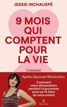 9 mois qui comptent pour la vie