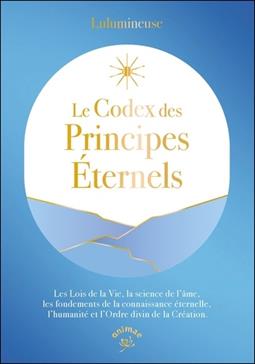 Le Codex des Principes Eternels