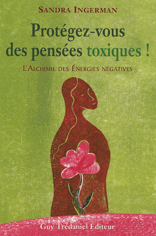 Protégez-vous des pensées toxiques !